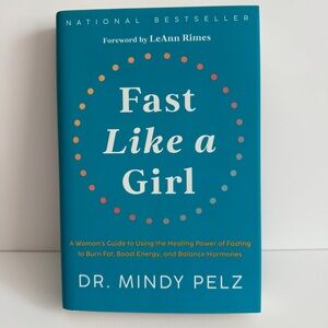 Fast Like a Girl Book by Dr. Mindy Pelz